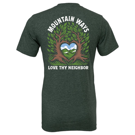 Mountain Ways Love Thy Neighbor Tee